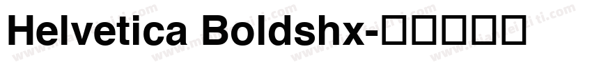 Helvetica Boldshx字体转换